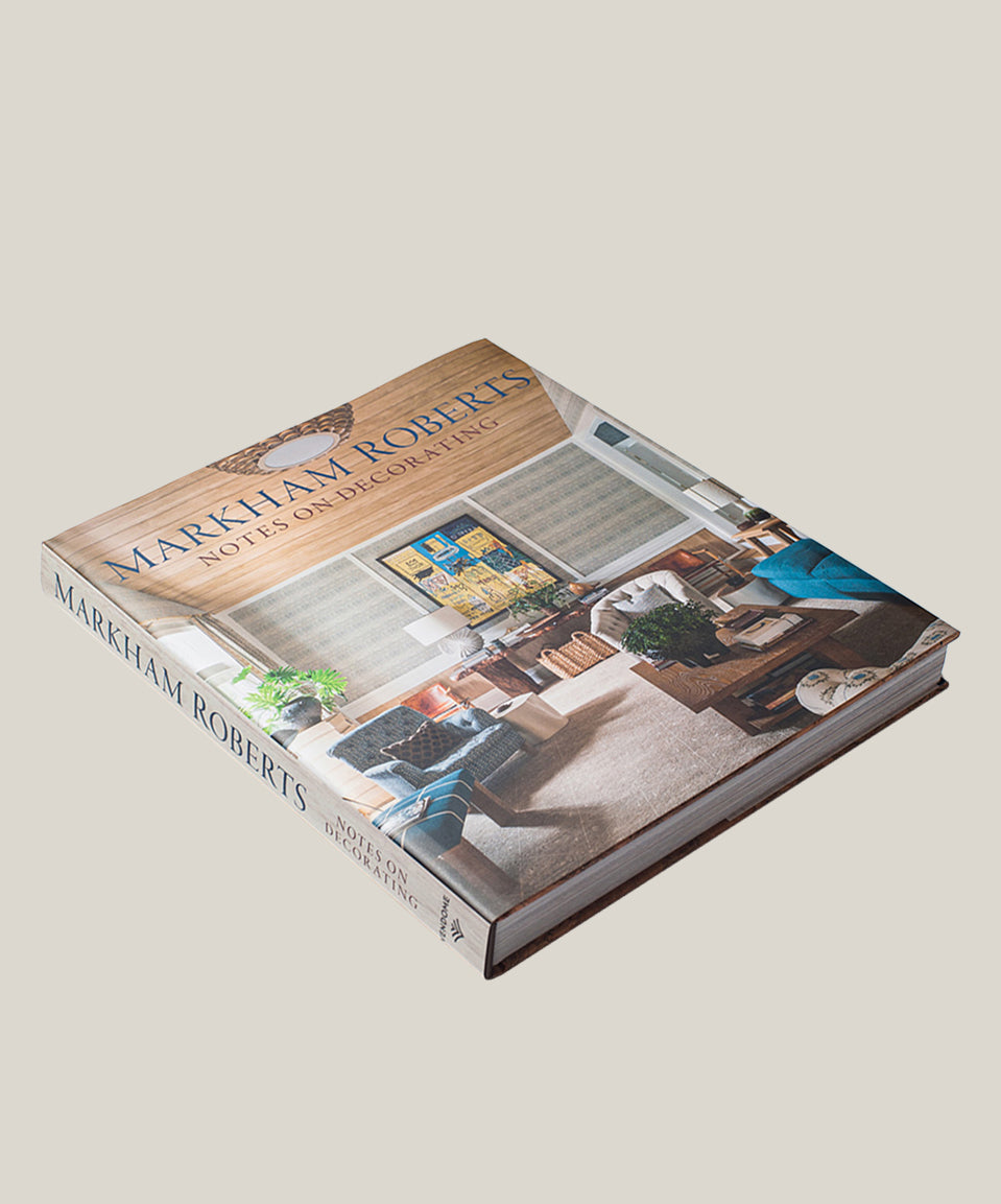 Markham Roberts: Notes on Decorating