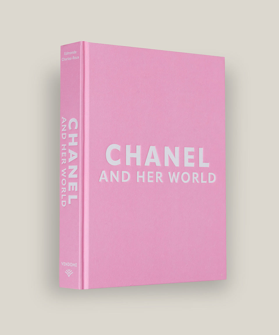 Chanel and Her World: Friends, Fashion, and Fame