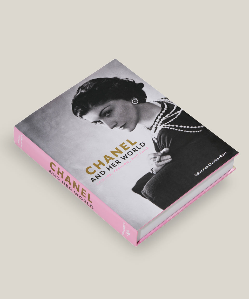 Chanel and Her World: Friends, Fashion, and Fame