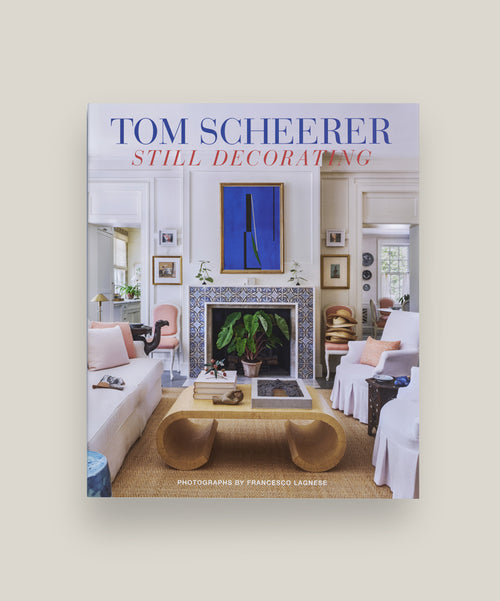 Vendome Press | Tom Scheerer: Still Decorating | Buy Book – Vendome ...
